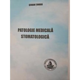 PATOLOGIE MEDICALA STOMATOLOGICA (PATOLOGIE ORALA)