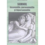 SOMNUL. INSOMNIILE. PARASOMNIILE. HIPERSOMNIILE