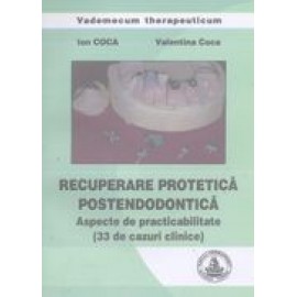 RECUPERARE PROTETICA POSTENDODONTICA (Aspecte de p..