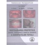 RESTAURAREA PROTETICA (RAPIDA, FUNCTIONALA, LOGICA SI EFICIENTA) A EDENTATILOR TOTALI