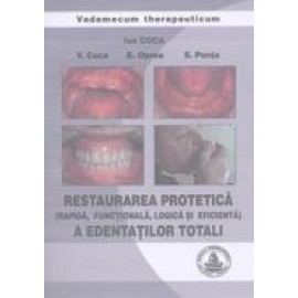 RESTAURAREA PROTETICA (RAPIDA, FUNCTIONALA, LOGICA..