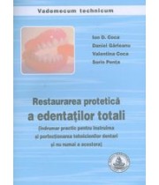 RESTAURAREA PROTETICA A EDENTATILOR TOTALI - Indrumar pentru tehnicieni dentari - 