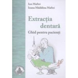 EXTRACTIA DENTARA - ghid pacienti