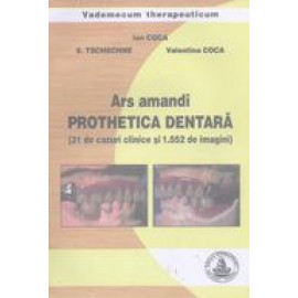ARS AMANDI PROTHETICA DENTARA - 31 cazuri clinice ..