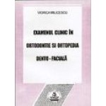 EXAMENUL CLINIC IN ORTODONTIE