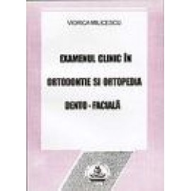 EXAMENUL CLINIC IN ORTODONTIE