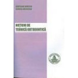 NOTIUNI DE TEHNICA ORTODONTICA