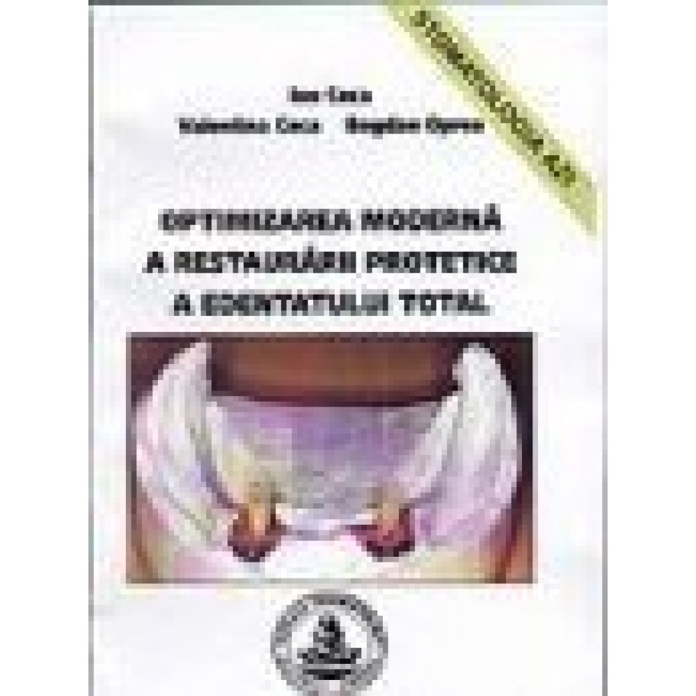 OPTIMIZAREA MODERNA A RESTAURARII PROTETICE A EDENTATULUI TOTAL 