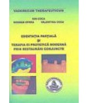 EDENTATIA PARTIALA SI TERAPIA EI PROTETICA MODERNA PRIN RESTAURARI CONJUNCTE