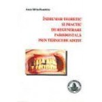 INDRUMAR TEORETIC SI PRACTIC DE REGENERARE PARODONTALA PRIN TEHNICI DE ADITIE
