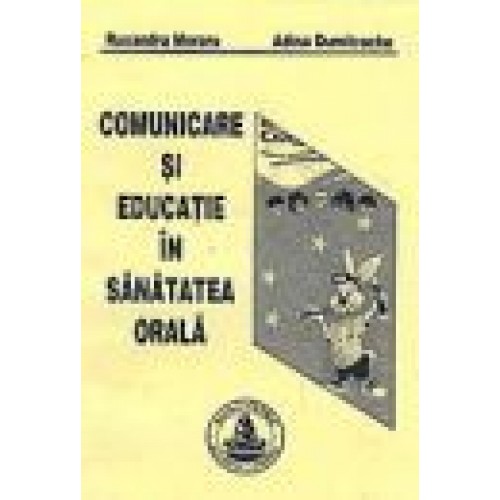 COMUNICARE SI EDUCATIE IN SANATATEA ORALA
