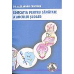 EDUCATIA PENTRU SANATATE A MICULUI SCOLAR