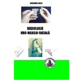 RADIOLOGIE ORO-MAXILO-FACIALA