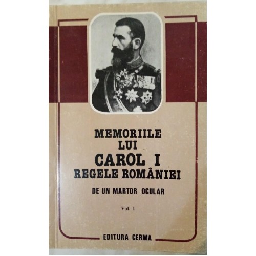 MEMORIILE LUI CAROL I,  REGELE ROMANIEI