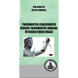 TRATAMENTUL CONSERVATIV VERSUS TRATAMENTUL RADICAL..